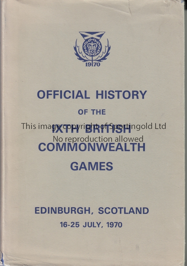 COMMONWEALTH GAMES 1970 SCOTLAND Official hard back report with dust wrapper. Generally good
