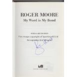 ROGER MOORE / JAMES BOND / AUTOGRAPH Signed book, My Word Is My Bond, The Autobiography with dust