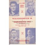 WOLVES V MAN. UTD. 1949 FA CUP SEMI-FINAL Pirate programme issued by T. Ross of London for the match