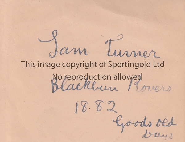 BLACKBURN ROVERS 1882 Album page signed by Sam Turner, Blackburn Rovers 1882 who has added the words