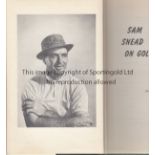 SAM SNEAD AUTOGRAPH Book with dust wrapper and signed inside on his picture. Generally good