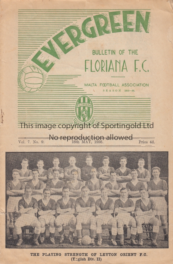 FLORIANA - LEYTON ORIENT 56 Issue of Floriana Evergreen magazine v Leyton Orient, 16/5/56, minor