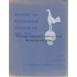 TOTTENHAM Much sought after hardback history of Tottenham, "History of Tottenham Hotspur 1882-