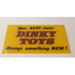 Dinky Toys acrylic shop display / advertising sign 'Your BEST choice DINKY TOYS Always something