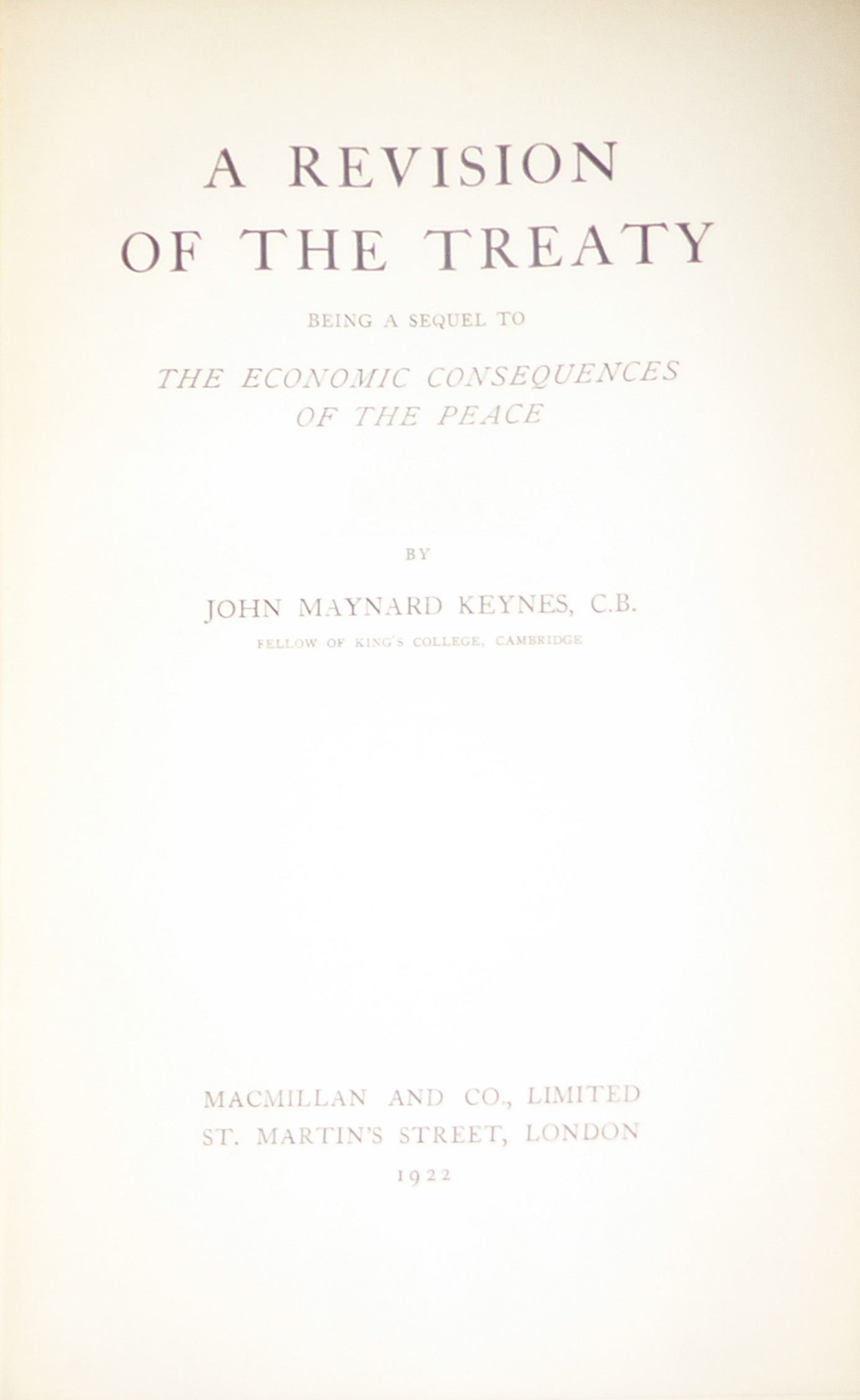 J.M. KEYNES, 'A REVISION OF THE TREATY', A SIGNED FIRST EDITION London, Macmillan, 1922. - Image 2 of 3