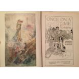 A.A. MILNE, ROBINSON ILLUSTRATED, 'ONCE UPON A TIME', FIRST EDITION.