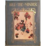 W. HEATH ROBINSON, 'BILL THE MINDER', A HARDBACK VOL With illustrated cover, printed by