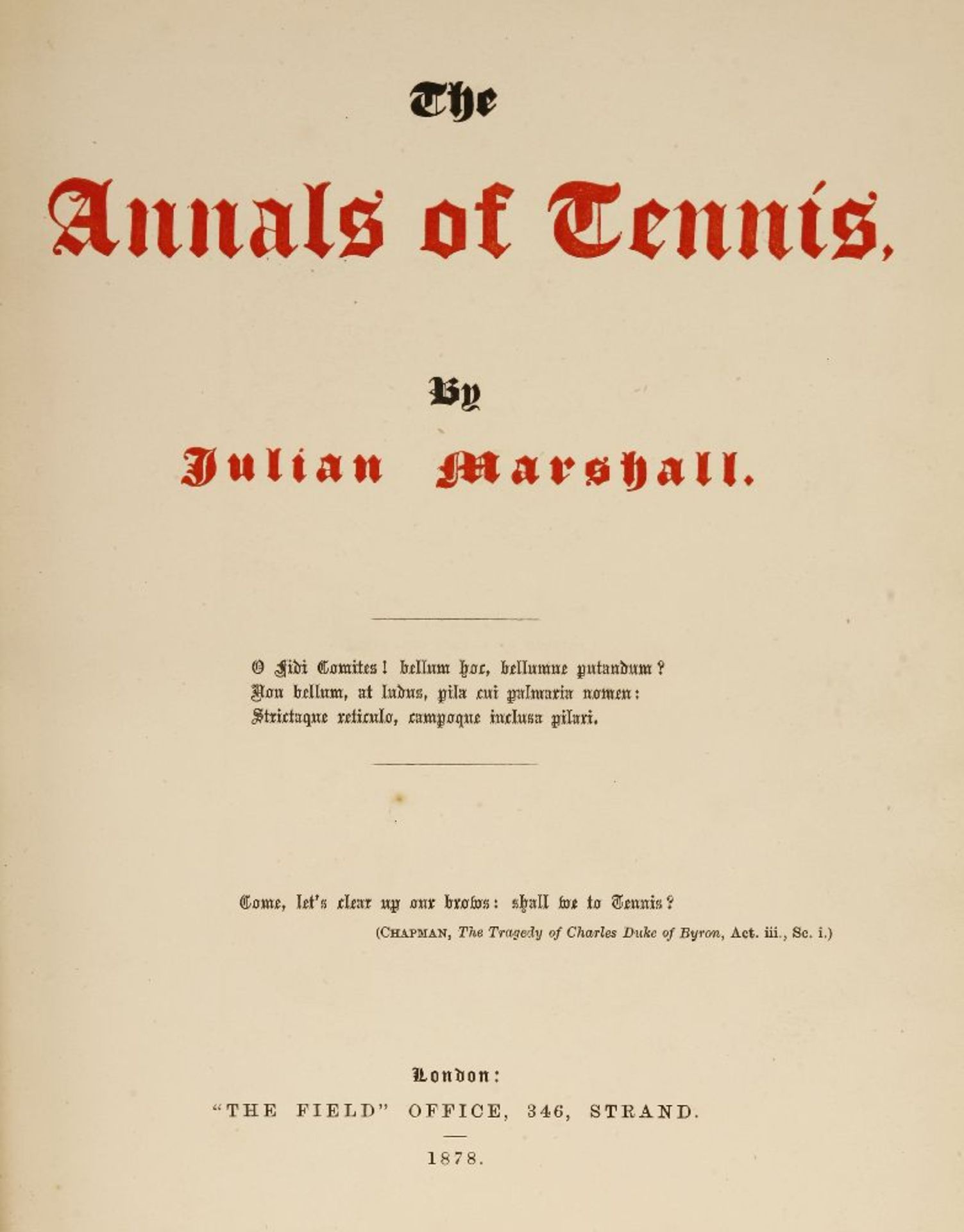 Marshall, Julian: The Annals of Tennis. 'The field' office, 1878, First edition. 4to. PP: 226, - Image 2 of 2