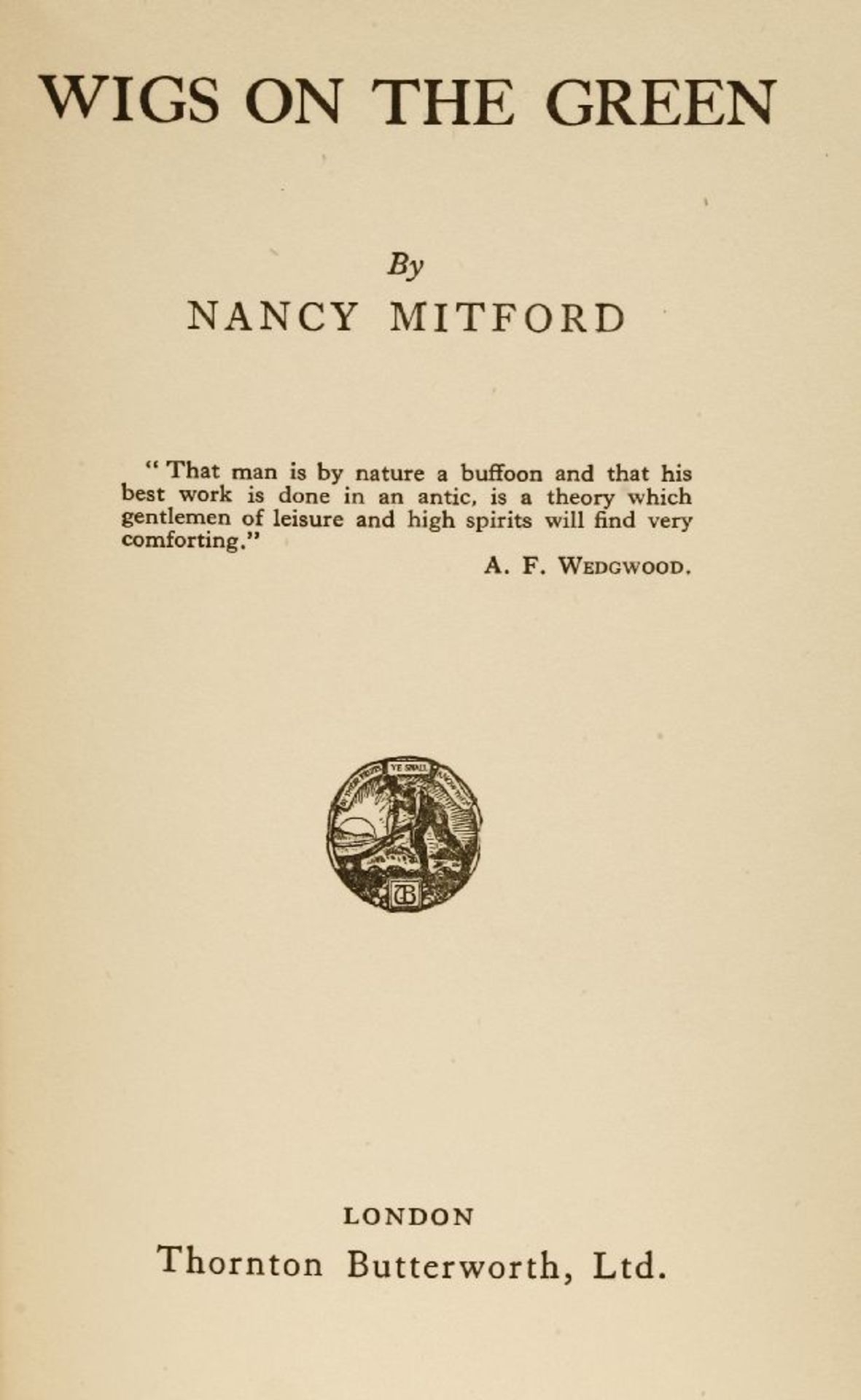 MITFORD, Nancy: Wigs on the Green. Thornton Butterworth 1935, First edition, First impression, - Image 2 of 2