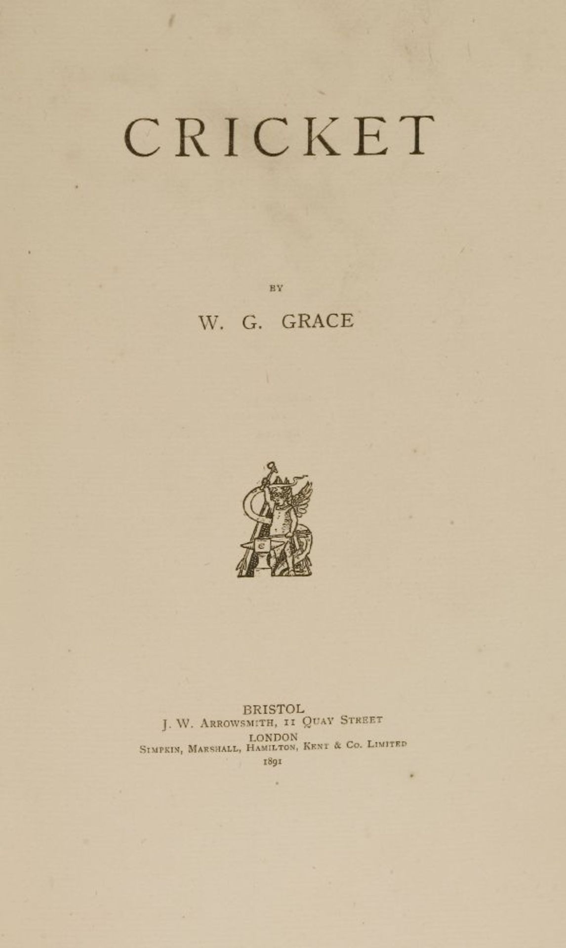 GRACE, W G: Cricket, One of only 10 Presentation copies, Bristol, J.W. Arrowsmith, 1891, First - Image 2 of 5