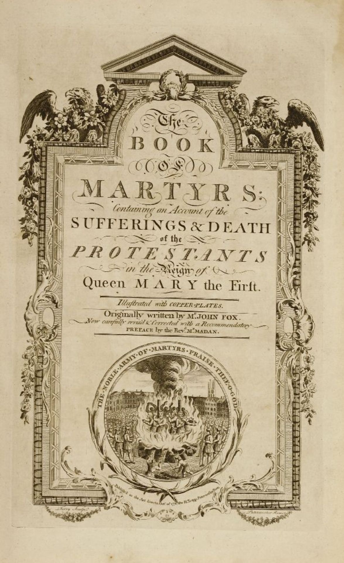 FOX, John: The Book of Martyrs; with a preface by the Revd. Mr. Madan. H. Trapp, 1776. Folio, PP: ( - Image 2 of 2
