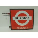 An enamelled metal Bus Stop "Request" double sided sign, 40.5cms x 46cms