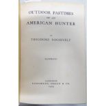 OUTDOOR PASTIMES OF AN AMERICAN HUNTER BY THEODORE ROOSEVELT - 1905