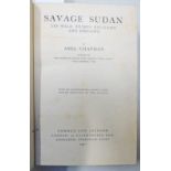 SAVAGE SUDAN: ITS WILD TRIBES; BIG-GAME AND BIRD-LIFE BY ABEL CHAPMAN,