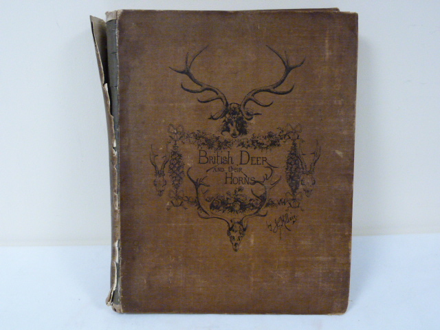 MILLAIS J. G. British Deer & Their Horns. Illus. Quarto. Worn cond. in poor bdg.