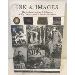 Ink & Images The Uniforms, Insignia & Ephemera of War Correspondents & War Photographers book.