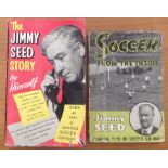 2 hardback books by ex Spurs player and Charlton Manager Jimmy Seed.