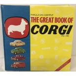 The Great Book of Corgi 1956-1983. Large hardback book by Marcel R. Van Cleemput.