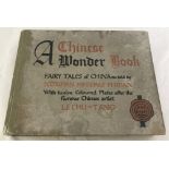 A Chinese wonder book, Fairy Tales of China re-told by Noman Hinsdale Pitman.