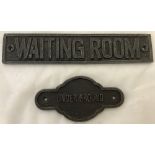 2 cast metal signs "Waiting Room" and "Underground".