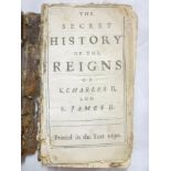 The Secret History of The Reigns of King Charles 11 and King James 11 printed in years 1690,