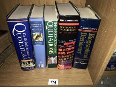 A collection of Dictionaries incuding Quotations, Biographies,