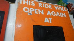 An orange 'Ride will open at' sign (Pleasure Island Century 2000 Ride)