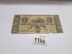 A State of Louisiana Baton Rouge Confederate and United States of America one dollar bank note,
