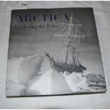 Book - Artica, Exploring the Poles, folio, numerous Artic Exploration photographs