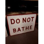 Do Not Bathe alloy sign.