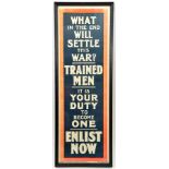 A WWI recruiting poster “What in the end will settle this war? Trained men. It is your duty to