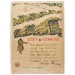 A WWII US poster, showing a column of food supply vehicles, “Keep it Coming” and “Waste Nothing”