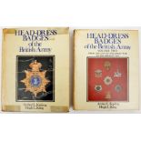 “Headdress Badges of the British Army” by Kipling & King, Vol I 1972, Vol II 1979, fully illus,