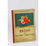 Book - ' Babar and Father Christmas ' by Jean De Brunhoff dated 1948