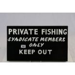 Painted Wooden Sign ' Private Fishing Syndicate Members Only Keep Out '