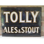 An enamel advertising sign, Tolly Ales & Stout - 46cm x 61cm - some enamel losses and rust but