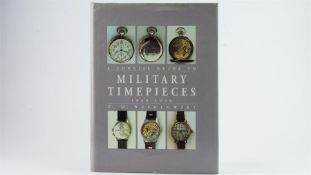 A CONCISE GUIDE TO MILITARY TIMEPIECES 1880-1990 by Z.M. WESOLOWSKI, approx 190 pages covering