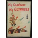 An original Guinness poster, 'My Goodness my Guinness', 78 by 51cm.