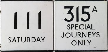 Pair of London Transport bus stop enamel E-PLATES for routes 111 Saturday and 315A Special