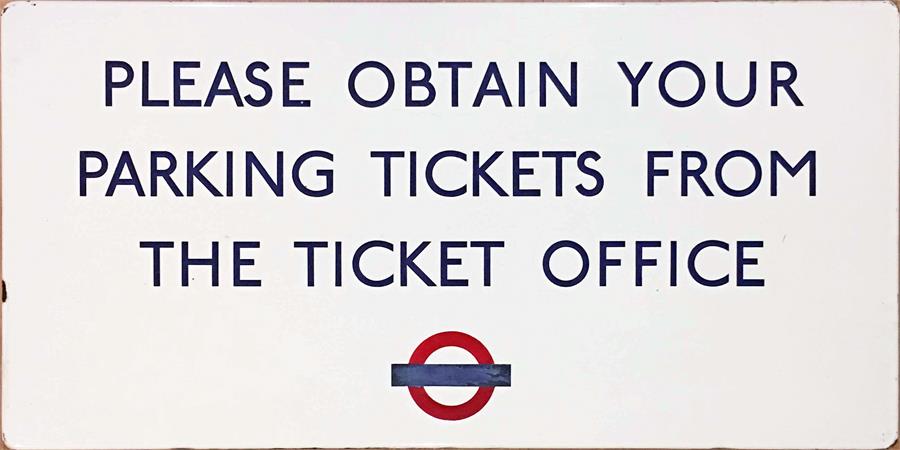 c1960s London Underground fully-flanged ENAMEL SIGN 'Please obtain your parking tickets from the - Image 2 of 2