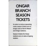 London Underground NOTICE SIGN re Ongar Branch Season Tickets (only available at Epping in order