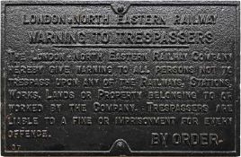 London & North-Eastern Railway (LNER) cast-iron NOTICE PLATE 'Warning to Trespassers etc".