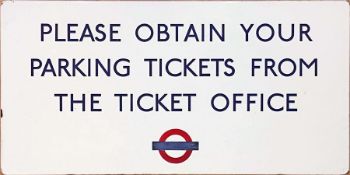 c1960s London Underground fully-flanged ENAMEL SIGN 'Please obtain your parking tickets from the