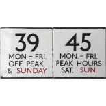 Pair of London Transport bus stop enamel E-PLATES for routes 39 Mon-Fri, Off Peak & Sunday and 45