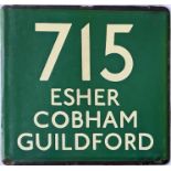 London Transport coach stop enamel E-PLATE for Green Line route 715 destinated Esher, Cobham,