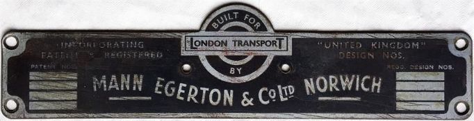 London Transport bus BODYBUILDER'S PLATE for Mann Egerton & Co Ltd, Norwich from one of the 150 T