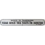Late Victorian/early Edwardian ENAMEL SIGN 'Notice to Passengers - Please Retain your Tickets for