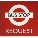 London Transport enamel BUS STOP FLAG ('Request'). A small, single-sided sign of the type that
