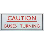 1930s-1950s London Transport ENAMEL SIGN 'Caution - Buses Turning'. These signs were introduced by