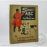 SOMERVILLE (E), SLIPPERS ABC OF FOX HUNTING, 20 colour plates and pictorial cloth, Longmans,